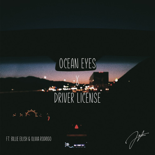 Stream Billie Eilish x Olivia Rodrigo Ocean Eyes x Drivers License by