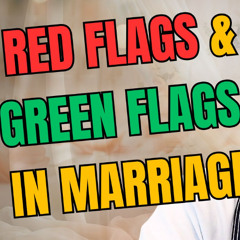Red Flags & Green Flags in Marriage | Baitul Aman Jame Masjid, Dhaka