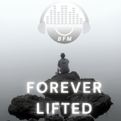 Forever Lifted