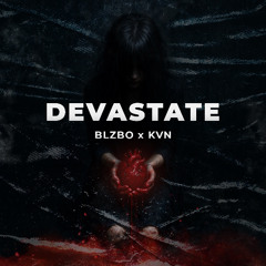 DEVASTATE -  BLZBO & KVN