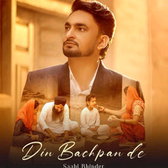 ﻿Din Bachpan De Sabi Bhinder