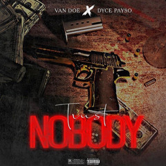 Van Doe x Dyce Payso- Trust Nobody