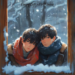 ONERI LOFI - FIRS SNOW (Romantic Lofi for Two Souls)
