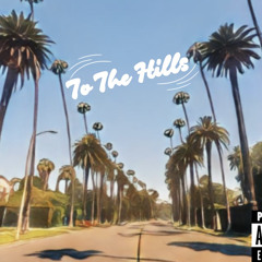 To The Hills