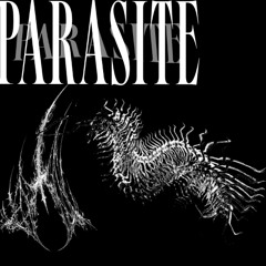 PARASITE ft. Ashtrid