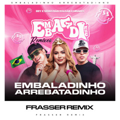 Embaladinho Arrebatadinho (Frasser Afro Bootleg) // DESCARGA GRATIS
