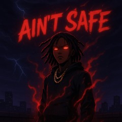 Aint Safe
