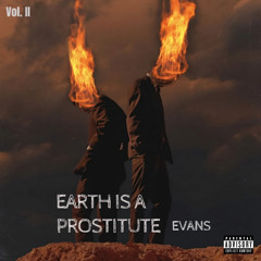 Earth is a Prostitute