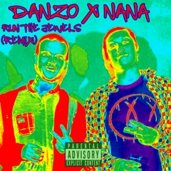 DANZO x Nana - Run The Jewels (Remix)