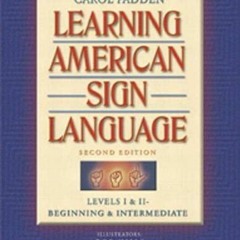 [PDF] Learning American Sign Language: Levels I & II--Beginning & Intermediate