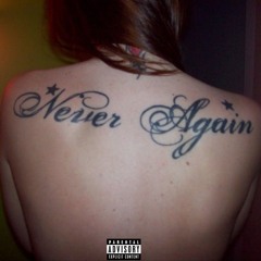 Never Again (p.Beck Beatz)