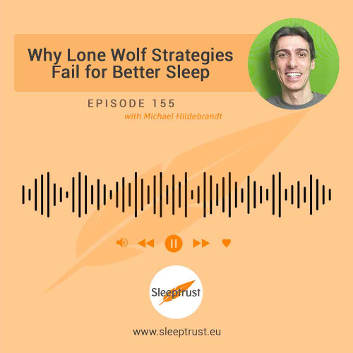 Why Lone Wolf Strategies Fail for Better Sleep