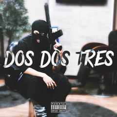 Dos Dos Tres