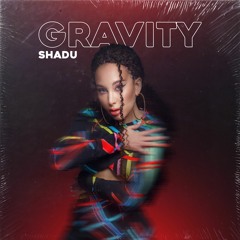 SHADU - Gravity