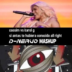 Cassim Vs Karol G Si Antas Te Hubiera Conocido All Right