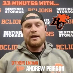 Andrew Peirson (BC Lions Offensive Lineman) - THE FULL 31 MIN CONVO