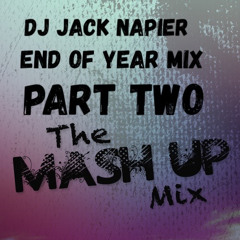 End Of Year Mix Number Two - Mashup Mix