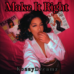 Make It Right [Prod. Cue Sheet]