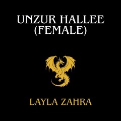 Unzur Hallee (Female) - Layla Zahra