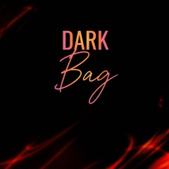 Dark Bag Unmastered Demo