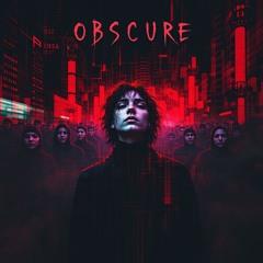 OBSCURE