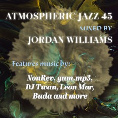 Jordan Williams - Atmospheric Jazz 45