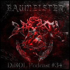 Baumeister - DiROL Podcast #34