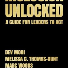 [Ebook] Inclusion Unlocked: A Guide for Leaders to Act