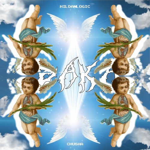 HildanLogic & Chusha - BAKA [+Abelskittles]
