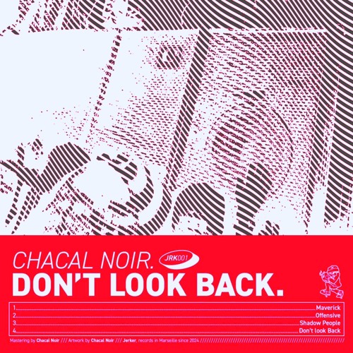 Chacal Noir - Dont Look Back (FREEDL)