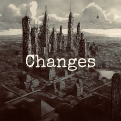Changes