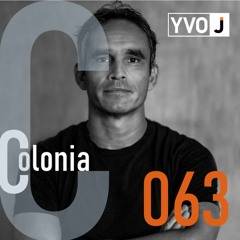 Colonia E.063 - Yvo J - Sep. - 2023 | Paul Deep,Kazko,Dowden,Kyotto,Alan Cerra,Analog Jung