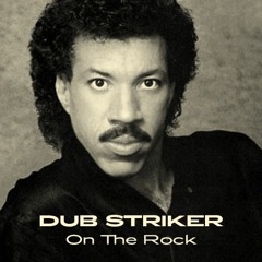Dub Striker - On the Rock