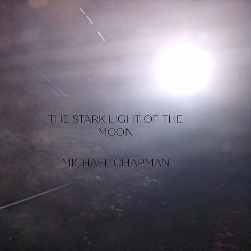 The Stark Light of the Moon