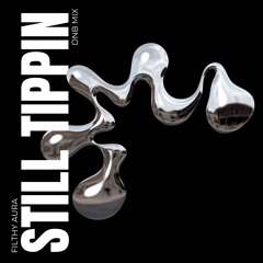 STILL TIPPIN (DNB MIX)