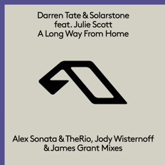 A Long Way From Home (Jody Wisternoff & James Grant Remix) [feat. Julie Scott]