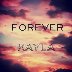 Forever Kayla