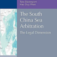[Access] KINDLE 📘 The South China Sea Arbitration: The Legal Dimension (NUS Centre f