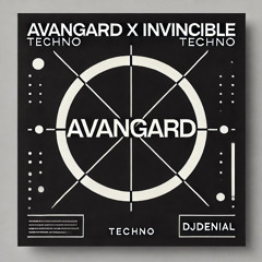 Avangard x Invincible (techno) - Remix by DJDEN!AL