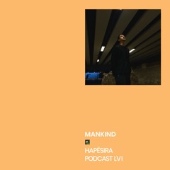 Mankind ■ Hapësira Podcast LVI