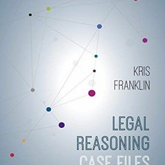 View PDF EBOOK EPUB KINDLE Legal Reasoning Case Files by  Kris Franklin 📧