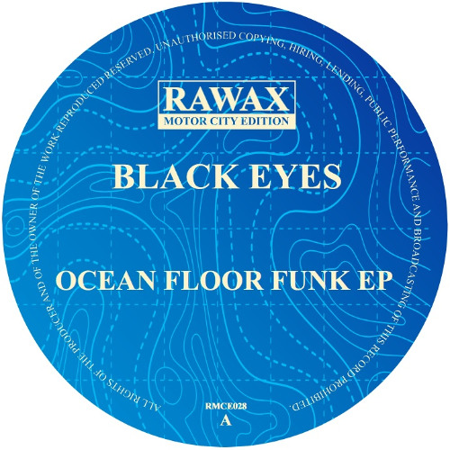 RMCE028 Black Eyes - Ocean Floor Funk EP (incl. Abacus RMX) RAWAX