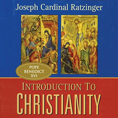 [READ] KINDLE 📒 Introduction To Christianity (2nd Edition) by  Cardinal Joseph Ratzi