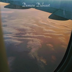 Demure Dubcast