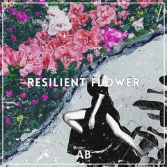 RESILIENT FLOWER