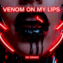 Venom on My Lips