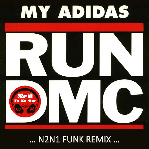 My Adidas... (N2N1 Funk Remix)