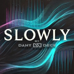 Slowly (original voice mix)