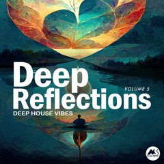 Deep Reflections, Vol. 5 Mix - The Best of [M-Sol DEEP]