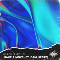 Cemre Emin - Make A Move (feat. Cam Hertz)